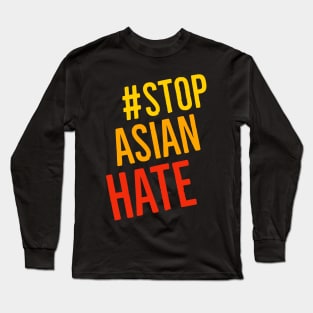 Stop Asian Hate Long Sleeve T-Shirt